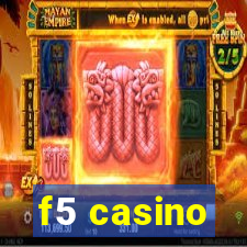 f5 casino